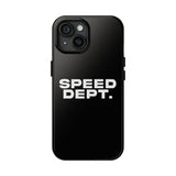 "Speed Dept." Tough Phone Case (Black)
