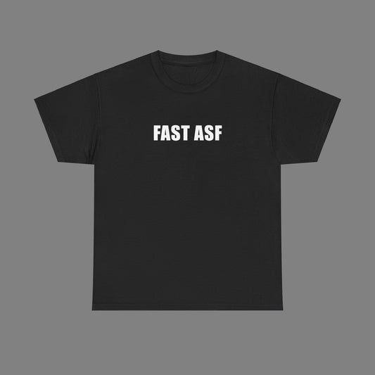 "FAST ASF" Tee