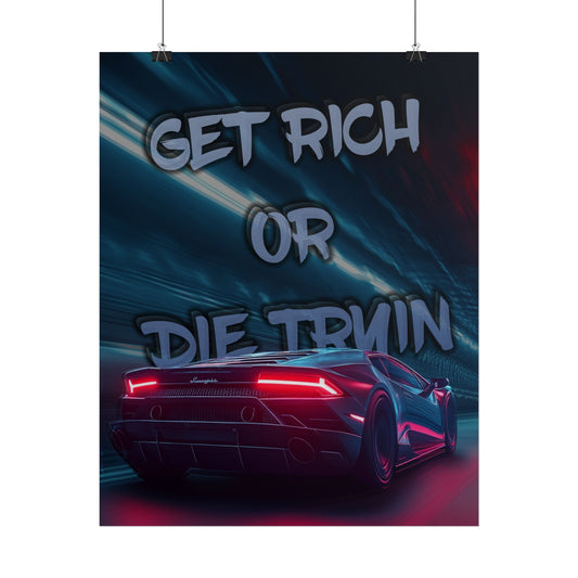 "Get Rich Or Die Tryin" Poster