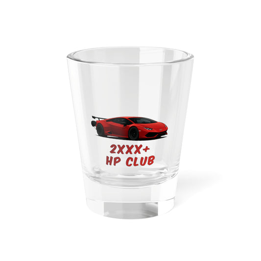 "2XXX+ HP Club" Shot Glass