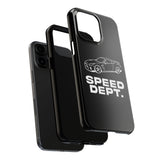 "Speed Dept." Tough Phone Case (Black)