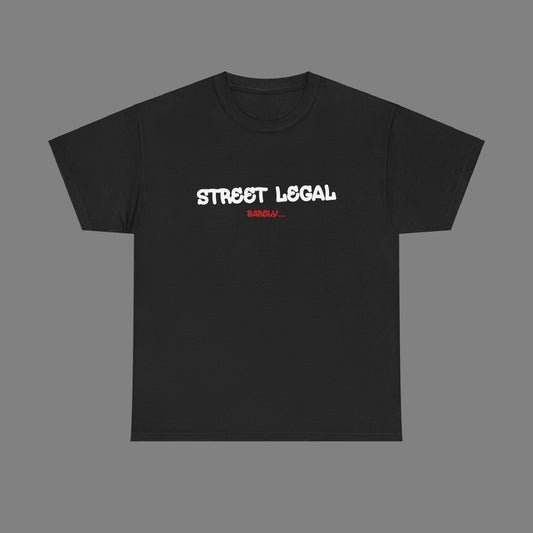 "Street Legal" Tee