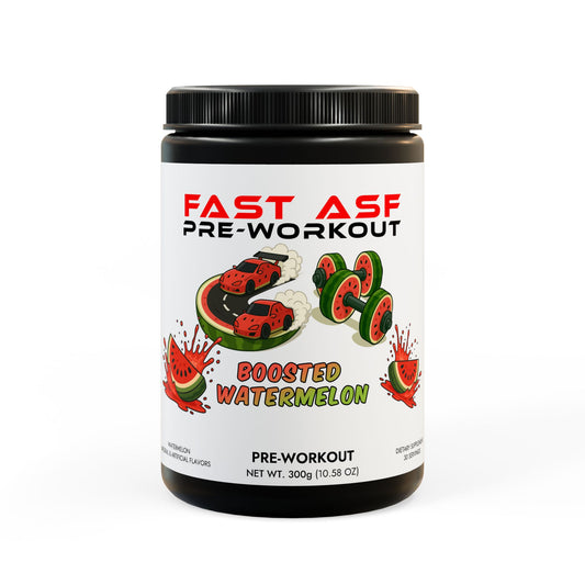 Fast Asf "Boosted Watermelon" Pre-Workout